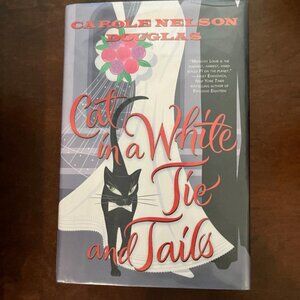 Cat in a White Tie and Tails by Carole Nelson Douglas - First Edition